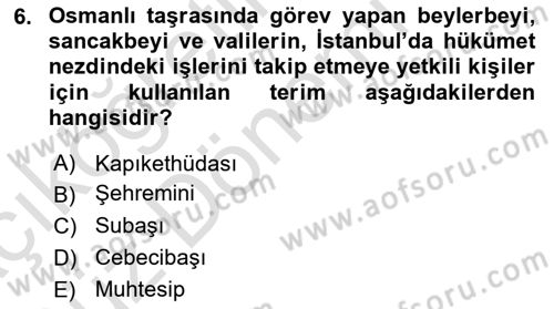 Osmanlı Devleti Yenileşme Hareketleri (1876-1918) Dersi Ara Sınavı Deneme Sınav Soruları 6. Soru