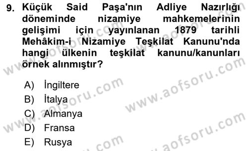 Osmanlı Devleti Yenileşme Hareketleri (1876-1918) Dersi 2021 - 2022 Yılı (Vize) Ara Sınav Soruları 9. Soru