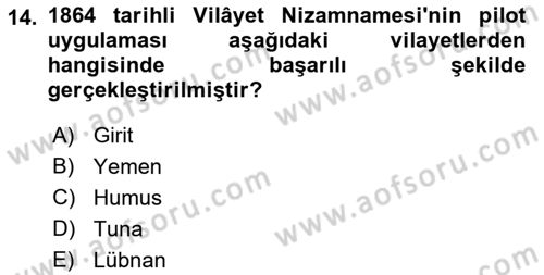Osmanlı Devleti Yenileşme Hareketleri (1876-1918) Dersi 2021 - 2022 Yılı Yaz Okulu Sınav Soruları 14. Soru