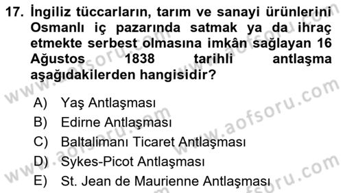 Osmanlı Devleti Yenileşme Hareketleri (1876-1918) Dersi 2021 - 2022 Yılı Yaz Okulu Sınav Soruları 17. Soru