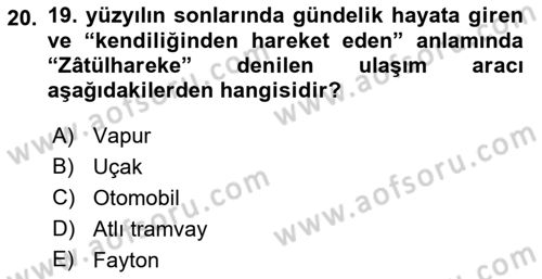 Osmanlı Devleti Yenileşme Hareketleri (1876-1918) Dersi 2021 - 2022 Yılı Yaz Okulu Sınav Soruları 20. Soru