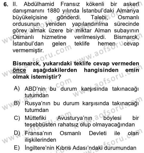 Osmanlı Devleti Yenileşme Hareketleri (1876-1918) Dersi 2021 - 2022 Yılı Yaz Okulu Sınav Soruları 6. Soru