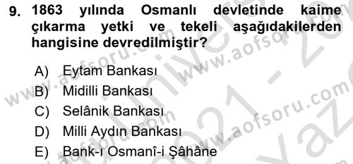 Osmanlı Devleti Yenileşme Hareketleri (1876-1918) Dersi 2021 - 2022 Yılı Yaz Okulu Sınav Soruları 9. Soru