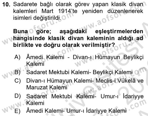 Osmanlı Devleti Yenileşme Hareketleri (1876-1918) Dersi Ara Sınavı Deneme Sınav Soruları 10. Soru