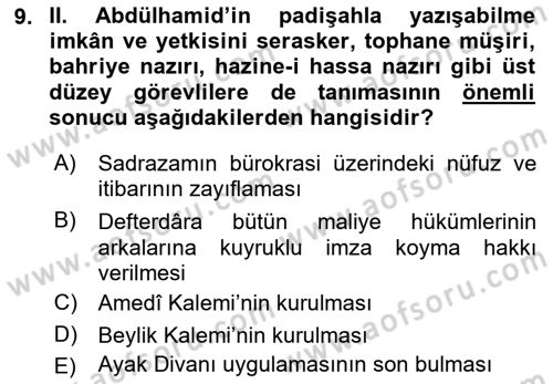 Osmanlı Devleti Yenileşme Hareketleri (1876-1918) Dersi Ara Sınavı Deneme Sınav Soruları 9. Soru