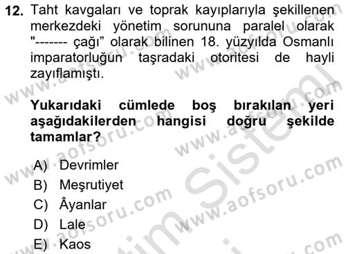 Osmanlı Devleti Yenileşme Hareketleri (1876-1918) Dersi 2022 - 2023 Yılı (Final) Dönem Sonu Sınav Soruları 12. Soru