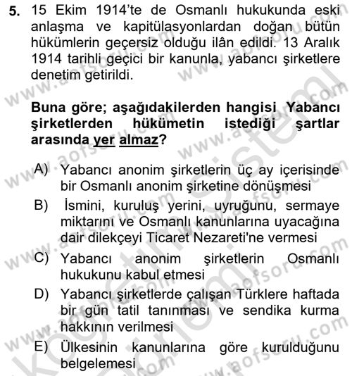 Osmanlı Devleti Yenileşme Hareketleri (1876-1918) Dersi 2022 - 2023 Yılı (Final) Dönem Sonu Sınav Soruları 5. Soru