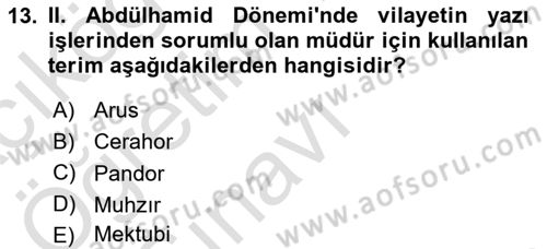 Osmanlı Devleti Yenileşme Hareketleri (1876-1918) Dersi 2022 - 2023 Yılı Yaz Okulu Sınav Soruları 13. Soru