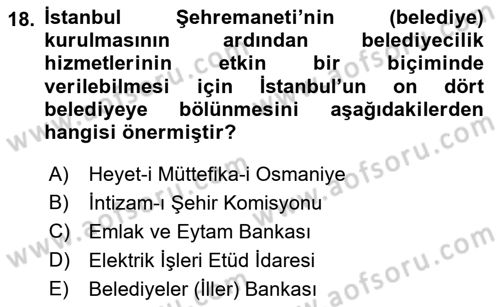 Osmanlı Devleti Yenileşme Hareketleri (1876-1918) Dersi 2022 - 2023 Yılı Yaz Okulu Sınav Soruları 18. Soru
