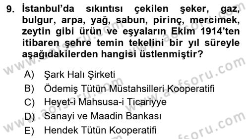 Osmanlı Devleti Yenileşme Hareketleri (1876-1918) Dersi 2022 - 2023 Yılı Yaz Okulu Sınav Soruları 9. Soru