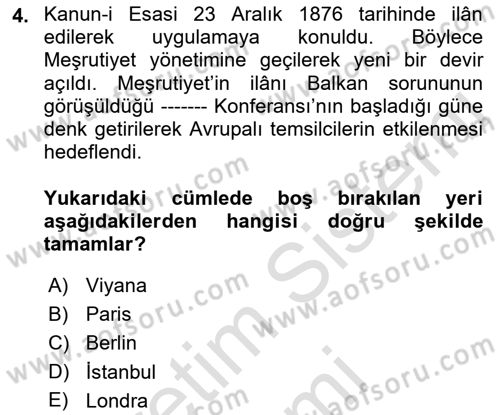 Osmanlı Devleti Yenileşme Hareketleri (1876-1918) Dersi 2023 - 2024 Yılı (Vize) Ara Sınav Soruları 4. Soru