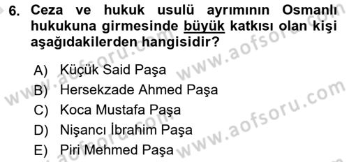 Osmanlı Devleti Yenileşme Hareketleri (1876-1918) Dersi 2023 - 2024 Yılı (Vize) Ara Sınav Soruları 6. Soru