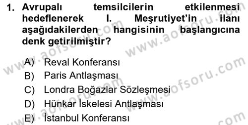 Osmanlı Devleti Yenileşme Hareketleri (1876-1918) Dersi 2024 - 2025 Yılı (Vize) Ara Sınav Soruları 1. Soru