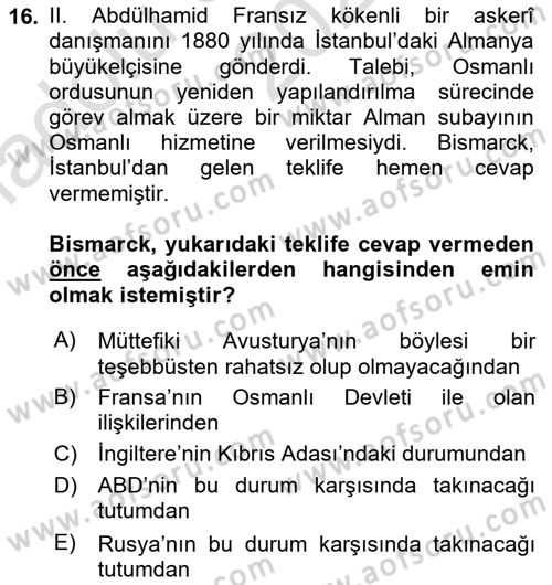 Osmanlı Devleti Yenileşme Hareketleri (1876-1918) Dersi 2024 - 2025 Yılı (Vize) Ara Sınav Soruları 16. Soru