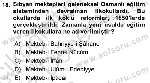 Osmanlı Devleti Yenileşme Hareketleri (1876-1918) Dersi 2024 - 2025 Yılı (Vize) Ara Sınav Soruları 18. Soru