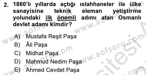 Osmanlı Devleti Yenileşme Hareketleri (1876-1918) Dersi 2024 - 2025 Yılı (Vize) Ara Sınav Soruları 2. Soru