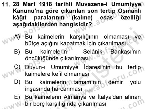 Osmanlı Devleti Yenileşme Hareketleri (1876-1918) Dersi 2024 - 2025 Yılı (Final) Dönem Sonu Sınav Soruları 11. Soru