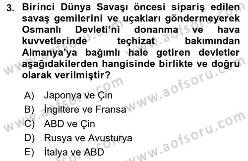 Osmanlı Devleti Yenileşme Hareketleri (1876-1918) Dersi 2024 - 2025 Yılı (Final) Dönem Sonu Sınav Soruları 3. Soru