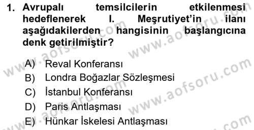 Osmanlı Devleti Yenileşme Hareketleri (1876-1918) Dersi 2025 - 2026 Yılı (Vize) Ara Sınav Soruları 1. Soru