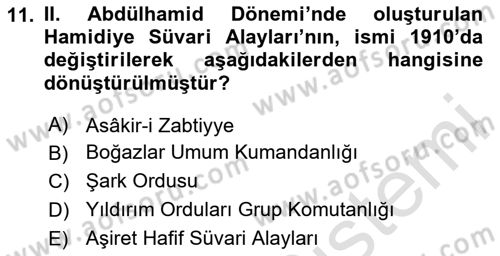 Osmanlı Devleti Yenileşme Hareketleri (1876-1918) Dersi 2025 - 2026 Yılı (Vize) Ara Sınav Soruları 11. Soru