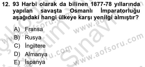 Osmanlı Devleti Yenileşme Hareketleri (1876-1918) Dersi 2025 - 2026 Yılı (Vize) Ara Sınav Soruları 12. Soru