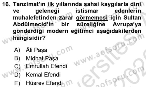 Osmanlı Devleti Yenileşme Hareketleri (1876-1918) Dersi 2025 - 2026 Yılı (Vize) Ara Sınav Soruları 16. Soru