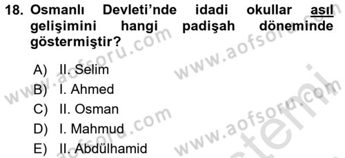 Osmanlı Devleti Yenileşme Hareketleri (1876-1918) Dersi 2025 - 2026 Yılı (Vize) Ara Sınav Soruları 18. Soru