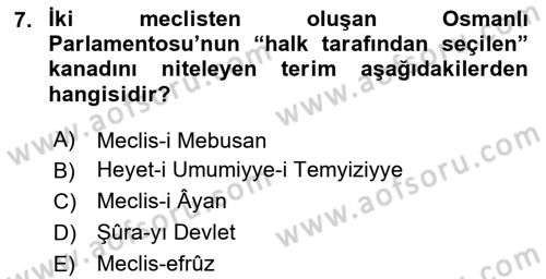 Osmanlı Devleti Yenileşme Hareketleri (1876-1918) Dersi 2025 - 2026 Yılı (Vize) Ara Sınav Soruları 7. Soru