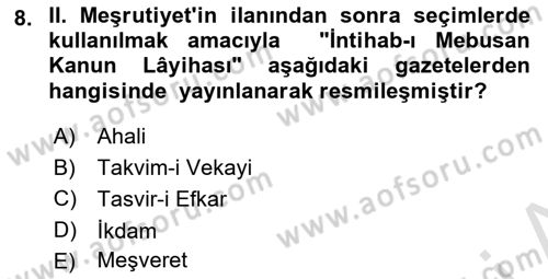 Osmanlı Devleti Yenileşme Hareketleri (1876-1918) Dersi 2025 - 2026 Yılı (Vize) Ara Sınav Soruları 8. Soru