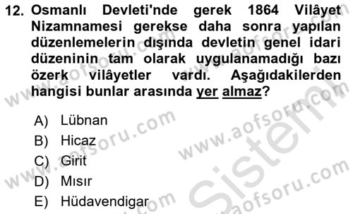 Osmanlı Devleti Yenileşme Hareketleri (1876-1918) Dersi 2025 - 2026 Yılı (Final) Dönem Sonu Sınav Soruları 12. Soru