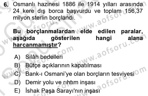 Osmanlı Devleti Yenileşme Hareketleri (1876-1918) Dersi 2025 - 2026 Yılı (Final) Dönem Sonu Sınav Soruları 6. Soru