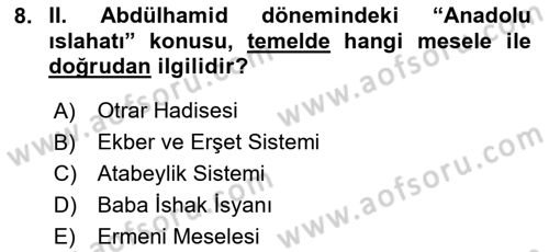Osmanlı Devleti Yenileşme Hareketleri (1876-1918) Dersi 2025 - 2026 Yılı (Final) Dönem Sonu Sınav Soruları 8. Soru