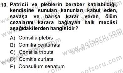 Hukuk Tarihi Dersi 2014 - 2015 Yılı (Vize) Ara Sınav Soruları 10. Soru