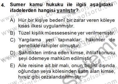 Hukuk Tarihi Dersi 2014 - 2015 Yılı (Vize) Ara Sınav Soruları 4. Soru
