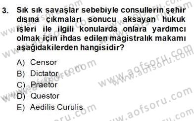 Hukuk Tarihi Dersi 2014 - 2015 Yılı (Final) Dönem Sonu Sınav Soruları 3. Soru