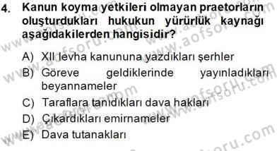 Hukuk Tarihi Dersi 2014 - 2015 Yılı (Final) Dönem Sonu Sınav Soruları 4. Soru