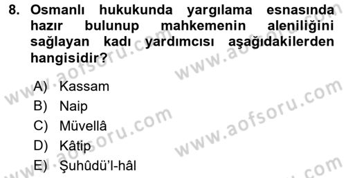 Hukuk Tarihi Dersi 2016 - 2017 Yılı 3 Ders Sınav Soruları 8. Soru