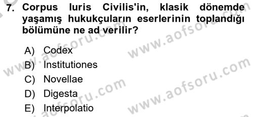 Hukuk Tarihi Dersi 2016 - 2017 Yılı (Vize) Ara Sınav Soruları 7. Soru