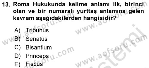 Hukuk Tarihi Dersi 2021 - 2022 Yılı (Vize) Ara Sınav Soruları 13. Soru