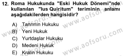 Hukuk Tarihi Dersi 2021 - 2022 Yılı Yaz Okulu Sınav Soruları 12. Soru