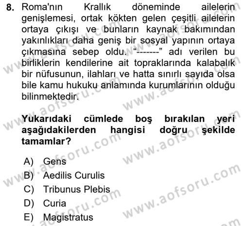 Hukuk Tarihi Dersi 2024 - 2025 Yılı (Vize) Ara Sınav Soruları 8. Soru