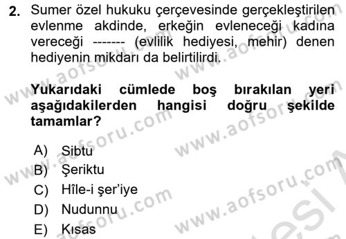Hukuk Tarihi Dersi 2024 - 2025 Yılı (Final) Dönem Sonu Sınav Soruları 2. Soru