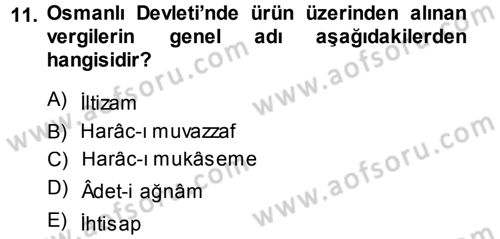 Osmanlı İktisat Tarihi Dersi Ara Sınavı Deneme Sınav Soruları 11. Soru
