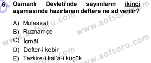 Osmanlı İktisat Tarihi Dersi 2013 - 2014 Yılı (Vize) Ara Sınav Soruları 6. Soru