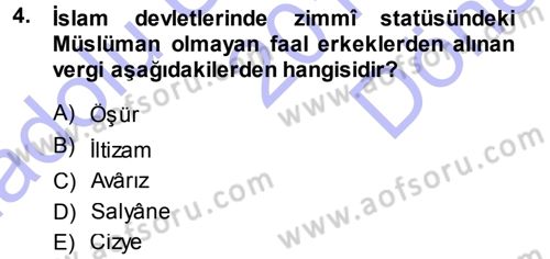 Osmanlı İktisat Tarihi Dersi 2013 - 2014 Yılı (Final) Dönem Sonu Sınav Soruları 4. Soru