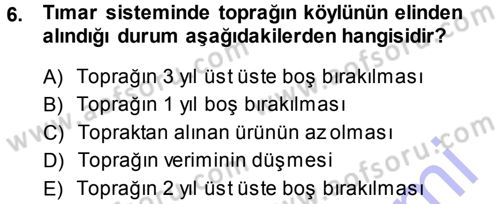 Osmanlı İktisat Tarihi Dersi 2013 - 2014 Yılı (Final) Dönem Sonu Sınav Soruları 6. Soru