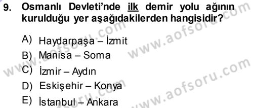 Osmanlı İktisat Tarihi Dersi 2013 - 2014 Yılı (Final) Dönem Sonu Sınav Soruları 9. Soru