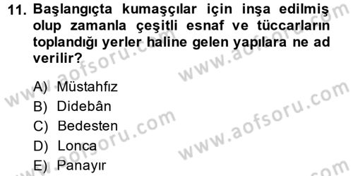 Osmanlı İktisat Tarihi Dersi 2014 - 2015 Yılı (Final) Dönem Sonu Sınav Soruları 11. Soru