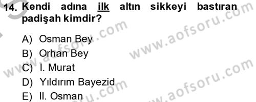 Osmanlı İktisat Tarihi Dersi 2014 - 2015 Yılı (Final) Dönem Sonu Sınav Soruları 14. Soru