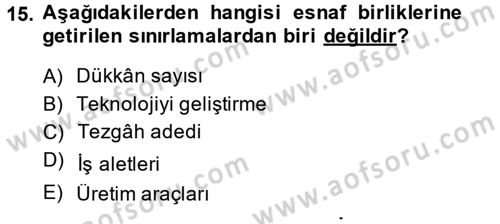 Osmanlı İktisat Tarihi Dersi 2014 - 2015 Yılı (Final) Dönem Sonu Sınav Soruları 15. Soru